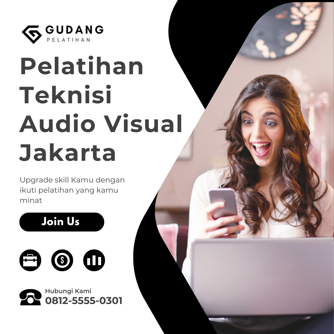 Pelatihan Teknisi Audio Visual Jakarta untuk Karir Cemerlang!