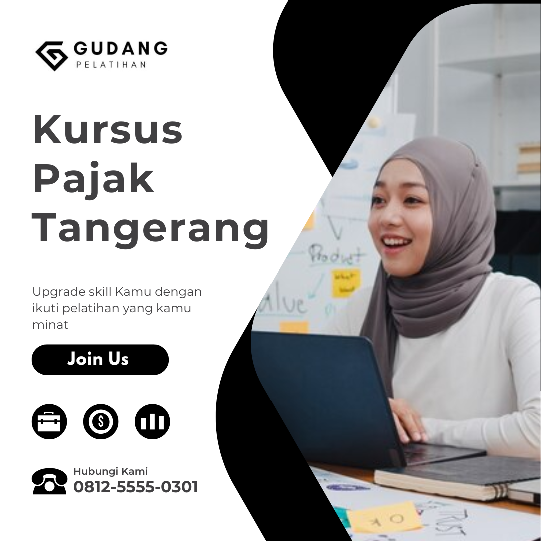 Kursus Pajak Tangerang | Belajar Praktis, Dapat Sertifikat Resmi!