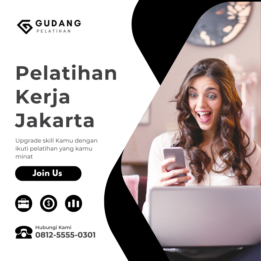 Ingin Karier Lebih Melesat? Ikuti Pelatihan Kerja Jakarta Sekarang!
