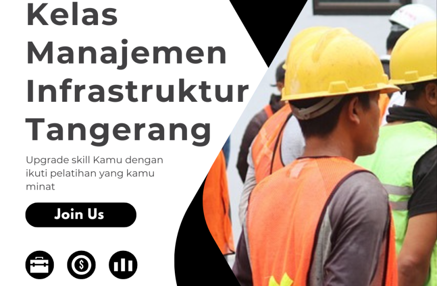 Kelas Manajemen Infrastruktur Tangerang