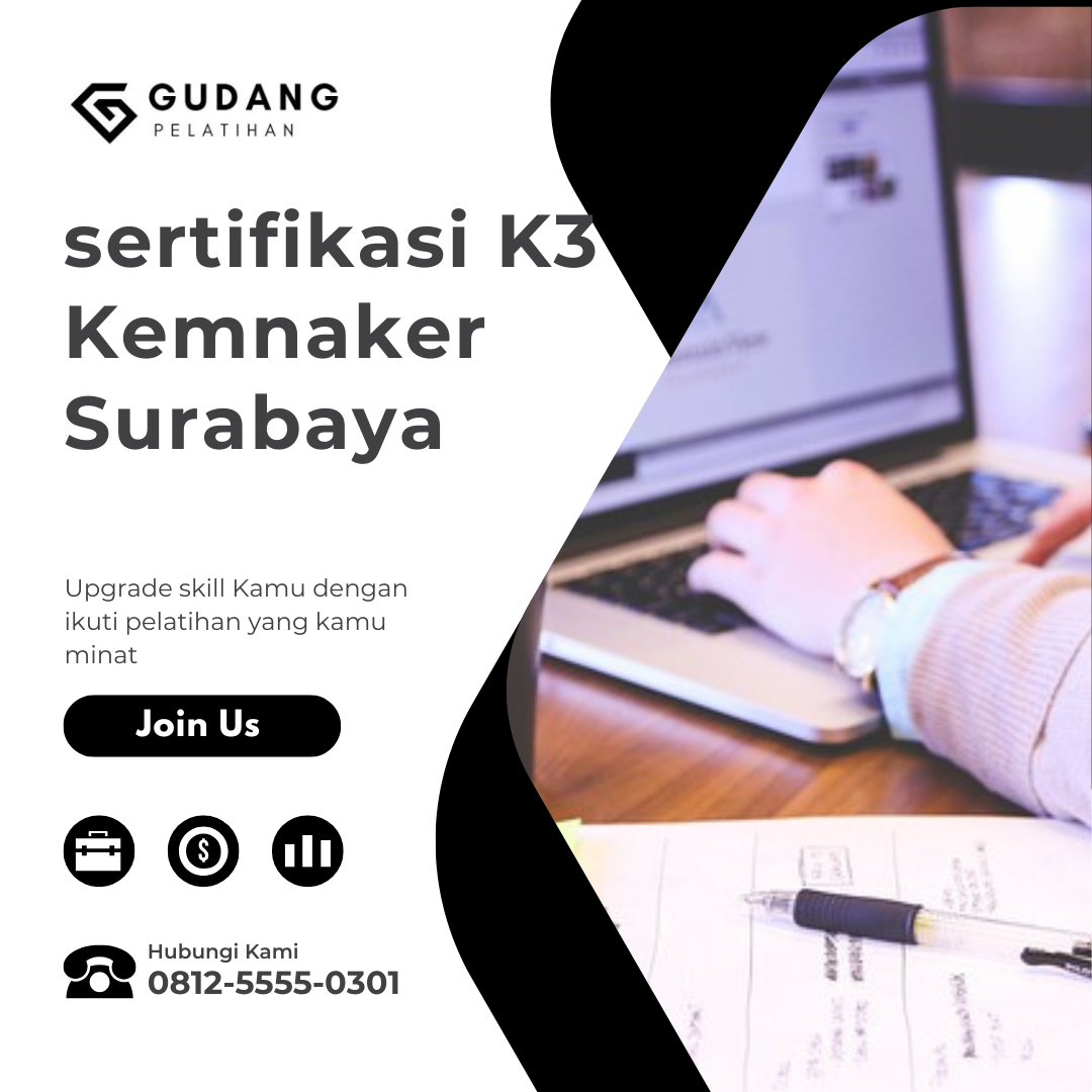 Sertifikasi K3 Kemnaker Surabaya Terbaik untuk Karir Anda
