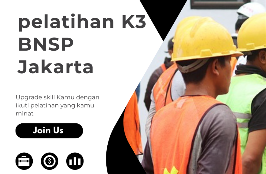 pelatihan K3 BNSP Jakarta