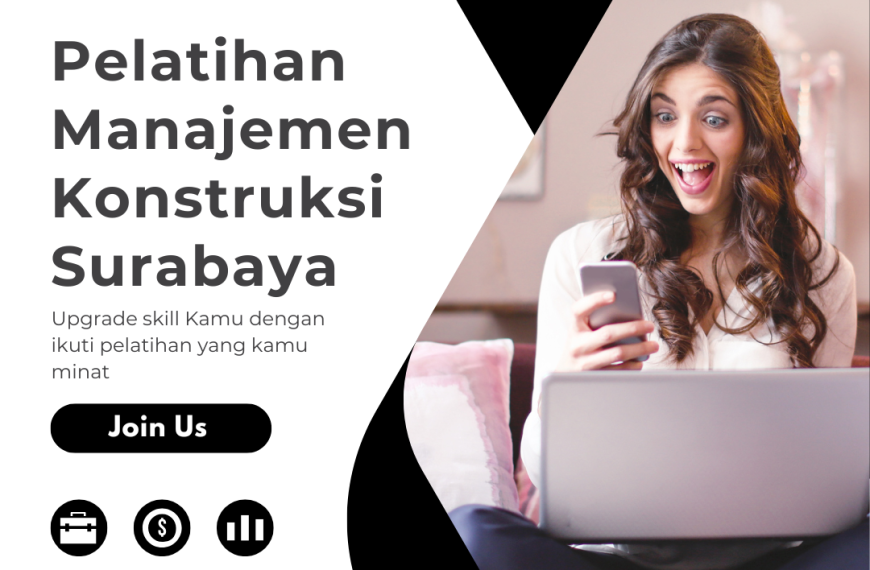 Pelatihan Manajemen Konstruksi Surabaya